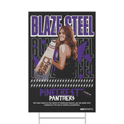 Blaze Steel's Custom Plastic Yard Sign