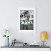 Jeremy Sanders's Custom Framed Vertical Poster